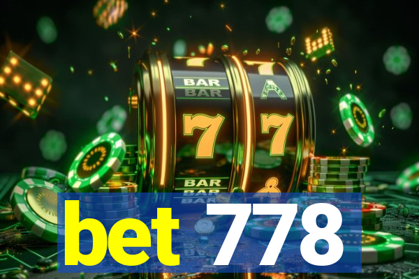 bet 778